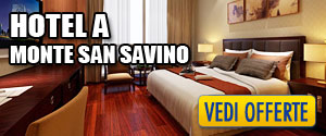 Offerte Hotel a Monte San Savino - Monte San Savino Hotel a prezzo scontato